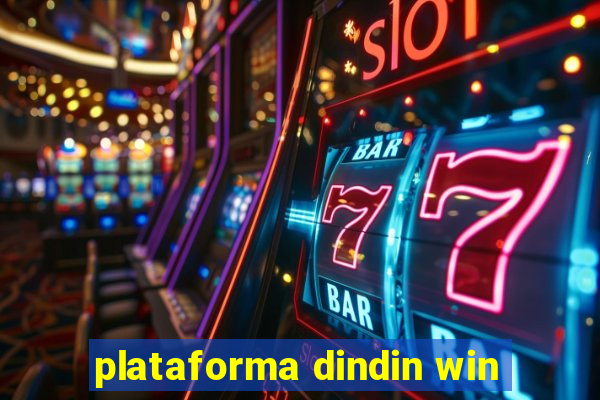 plataforma dindin win